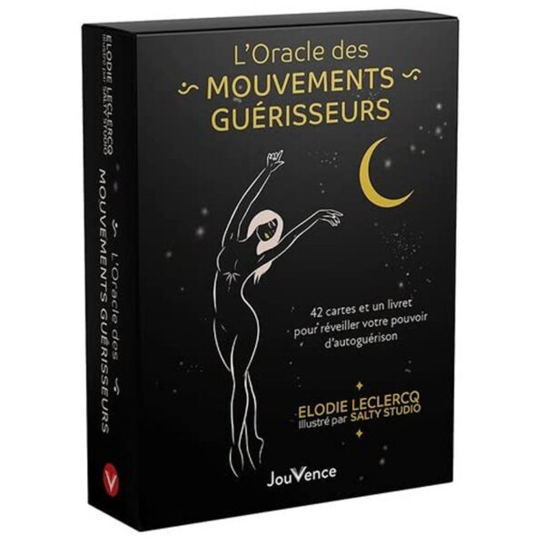 L'oracle des mouvements guérisseurs, Pierres de Lumière, tarots, lithothérapie, bien-être, ésotérisme, oracles, livres, librairie, pendules, pierres roulées Elodie Leclercq