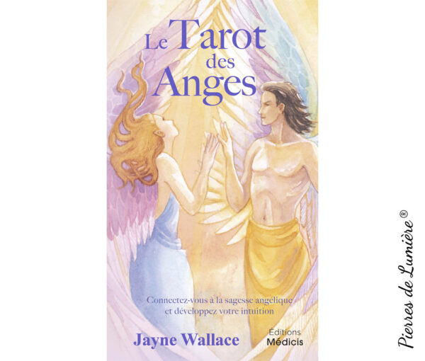 Le Tarot des Anges , Pierres de Lumière, tarots, lithothérapie, bien-être, ésotérisme, oracles, livres, librairie, pendules, pierres roulées