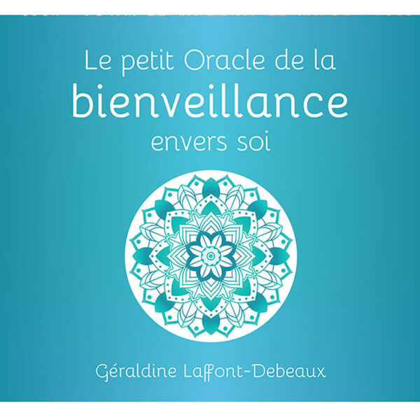 Le petit oracle de la bienveillance envers soi
