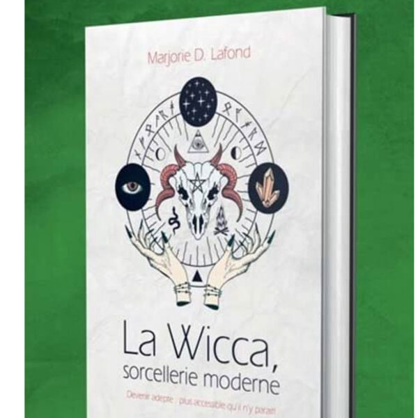 La Wicca, sorcellerie moderne - Pierres de Lumière