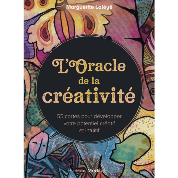 L'Oracle de la créativité - 55 cartes pour développer votre potentiel créatif et intuitif - Pierres de Lumière