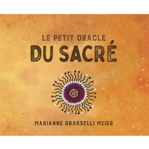 Le petit oracle du sacré - Pierres de Lumière