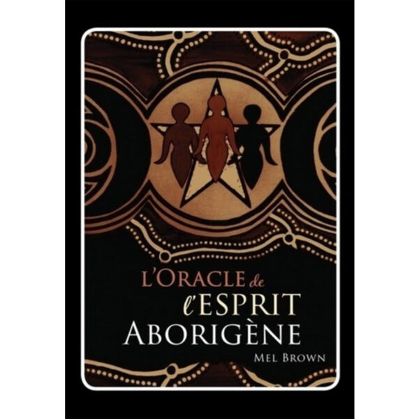L'Oracle de l'esprit Aborigène - Pierres de Lumière