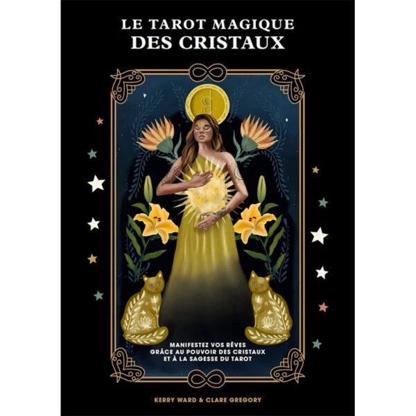 Le Tarot Magique des Cristaux : Manifestez Vos rêves grâce au Pouvoir des Cristaux et à la Sagesse du Tarot - Pierres de Lumière