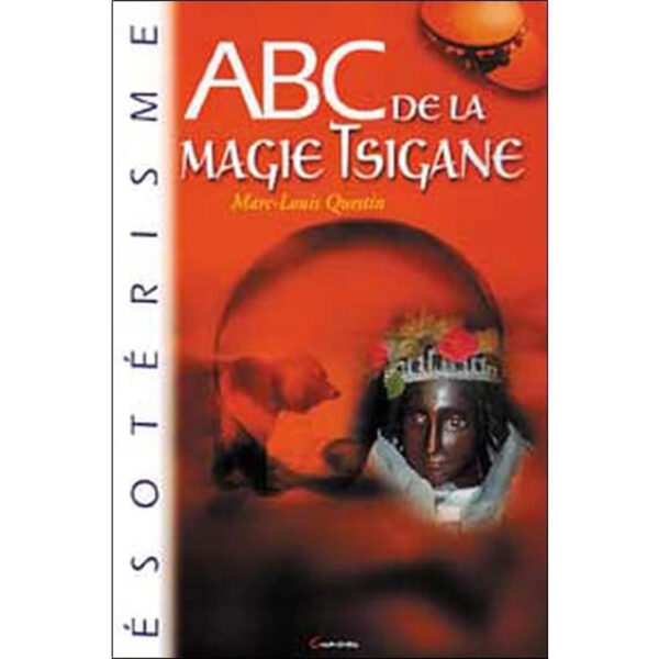 ABC de la magie tsigane - Pierres de Lumière