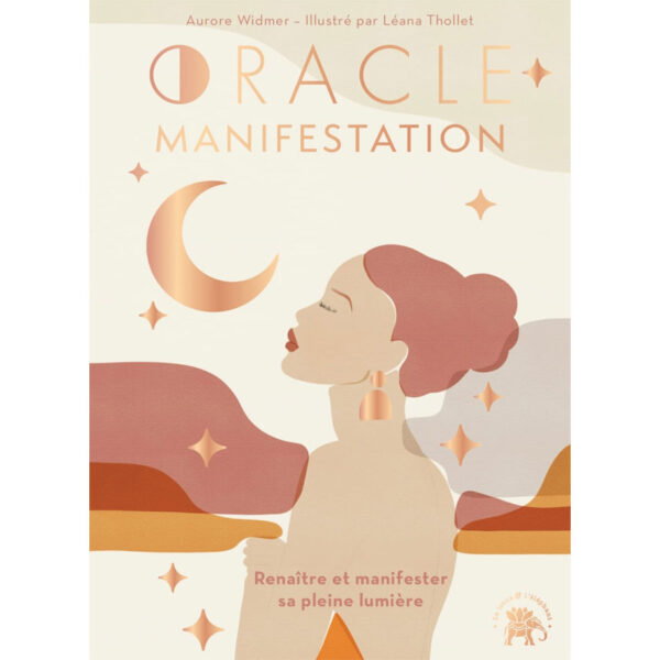 Oracle Manifestation : Renaître et manifester sa pleine lumière - Pierres de Lumière