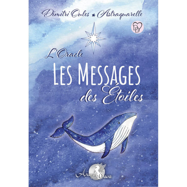 L'Oracle les Messages des Etoiles - Pierres de Lumière
