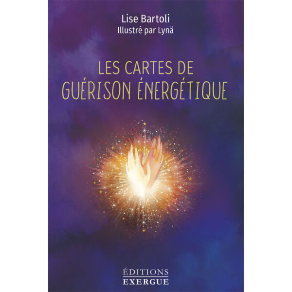 Les cartes de guérison énergétique - Pierres de Lumière