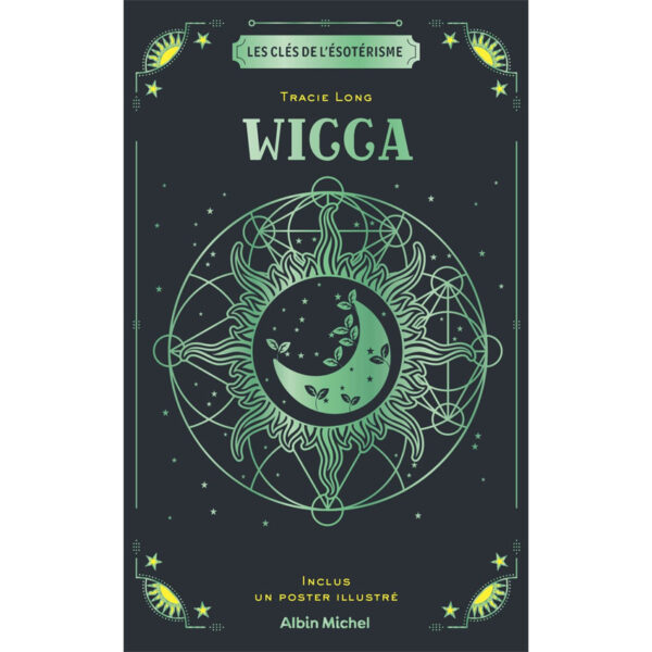 Les Clés de l'ésotérisme - Wicca - Pierres de Lumière