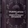 Purification et désenvoûtement en magie - Pierres de Lumière