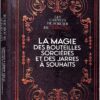 La magie des bouteilles sorcières et des jarres à souhaits - Pierres de Lumière