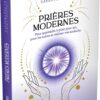 Prières modernes pour apprendre à prier pour soi, pour les autres et réaliser vos souhaits - Pierres de Lumière