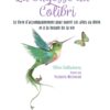 La Sagesse du Colibri - Pierres de Lumière