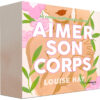 Aimer son corps - Pierres de Lumière