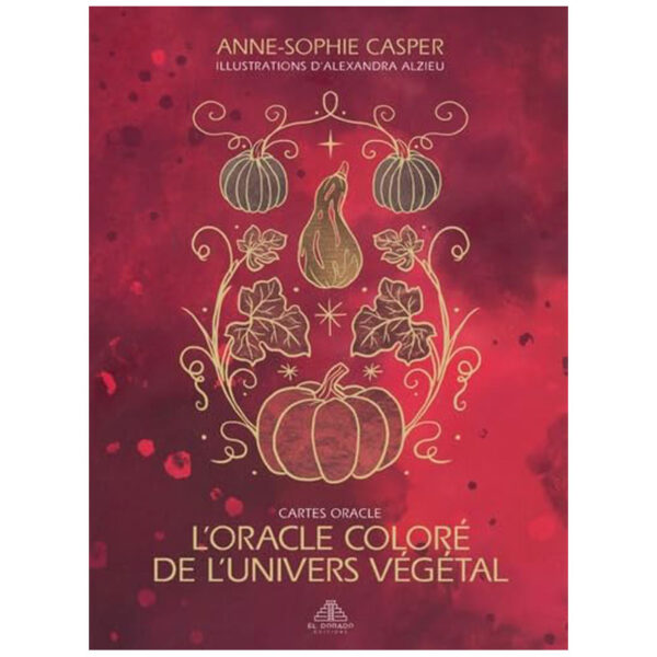 L'oracle coloré de l'univers végétal - Pierres de Lumière