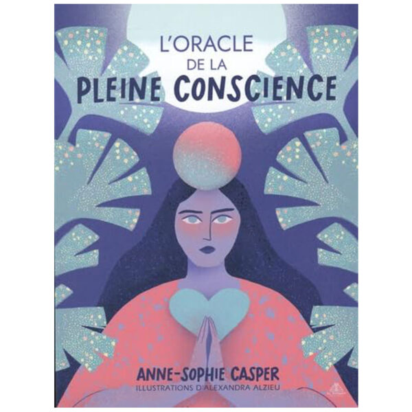 L'oracle de la pleine conscience - Pierres de Lumière