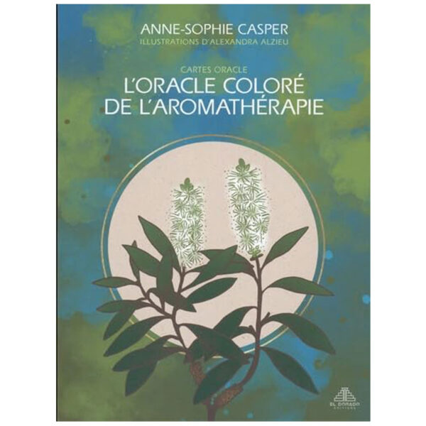 L’oracle coloré de l’aromathérapie - Pierres de Lumière