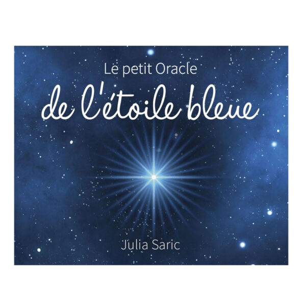 Le petit oracle de l'étoile bleue - Pierres de Lumière