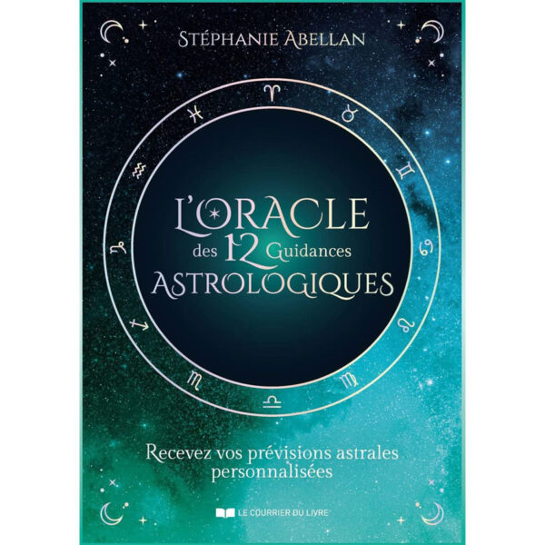 L'Oracle des 12 guidances astrologiques - Pierres de Lumière