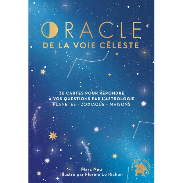 Oracle de la voie céleste : 36 cartes pour répondre à vos questions par l'astrologie : Planètes - Zodiaque - Maisons - Pierres de Lumière