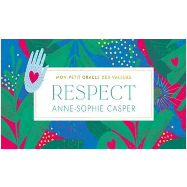 Mon petit Oracle des valeurs – Respect - Pierres de Lumière