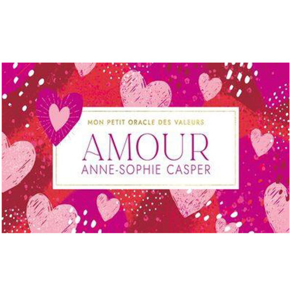 Mon petit Oracle des valeurs – Amour - Pierres de Lumière