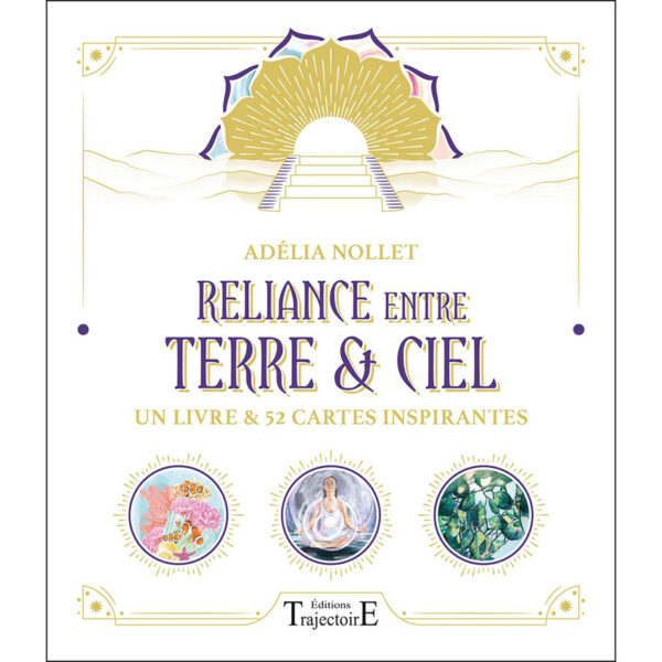 Reliance entre Terre & Ciel - Pierres de Lumière