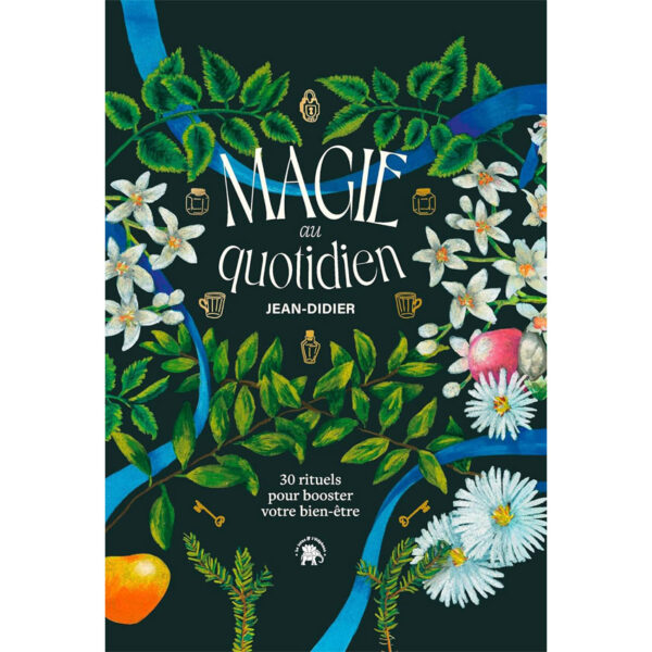 Magie au quotidien : 30 rituels pour booster votre bien-être - Pierres de Lumière