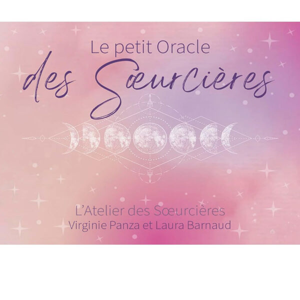Le petit oracle des soeurcières - Pierres de Lumière