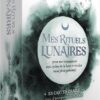 Mes rituels lunaires - pour me reconnecter aux cycles de la lune et révéler mon plein potentiel - Pierres de lumière