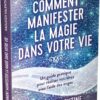Comment manifester la magie dans votre vie - Pierres de Lumière