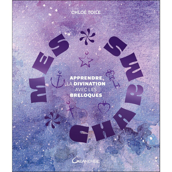 Mes charms - Apprendre la divination avec les breloques - Pierres de Lumière