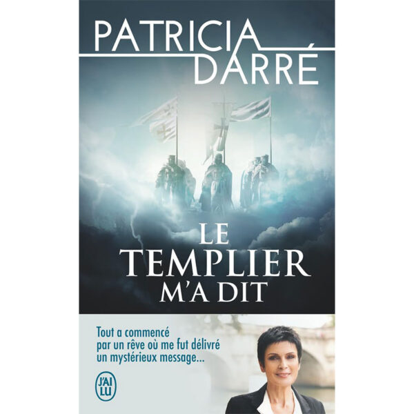 Le templier m'a dit - Pierres de Lumière