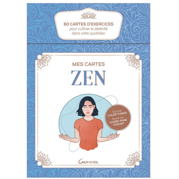 Mes cartes Zen - 60 cartes d'exercices pour cultiver la sérénité dans votre quotidien - Coffret - Pierres de Lumière
