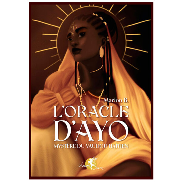 L'Oracle d'Ayo - Mystère du vaudou haïtien - Pierres de Lumière