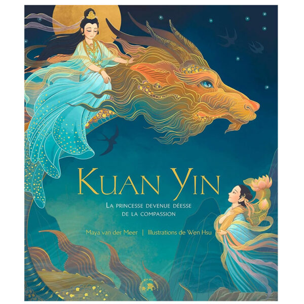 Kuan Yin : La princesse devenue Déesse de la Compassion - Pierres de Lumière