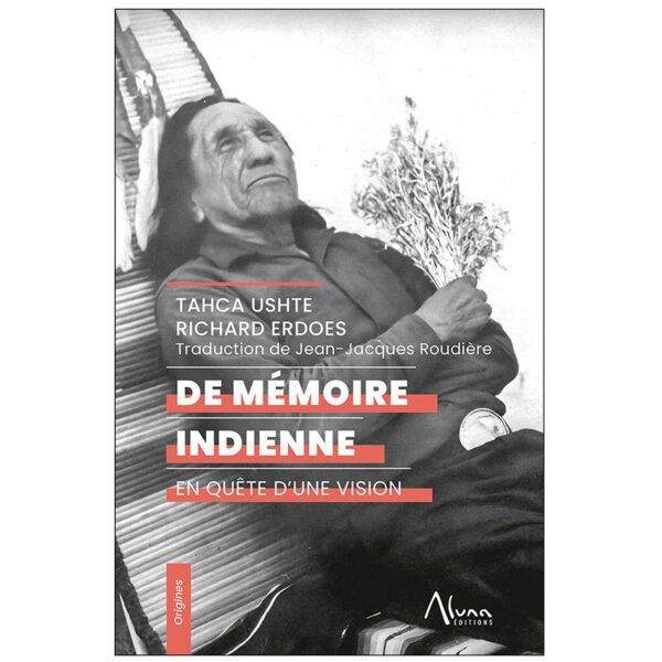 De mémoire indienne - En quête d'une vision - Pierres de Lumière