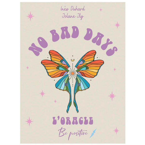 No Bad Days - L'Oracle Be Positive - Pierres de Lumière