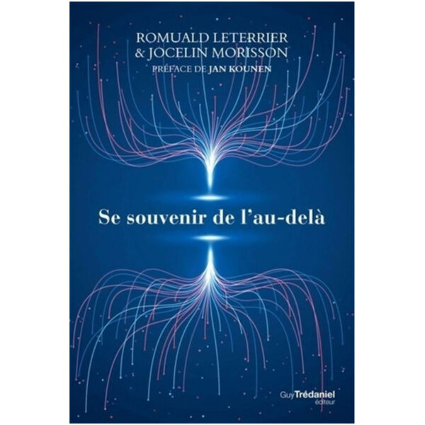 Se souvenir de l'au-delà - Pierres de Lumière