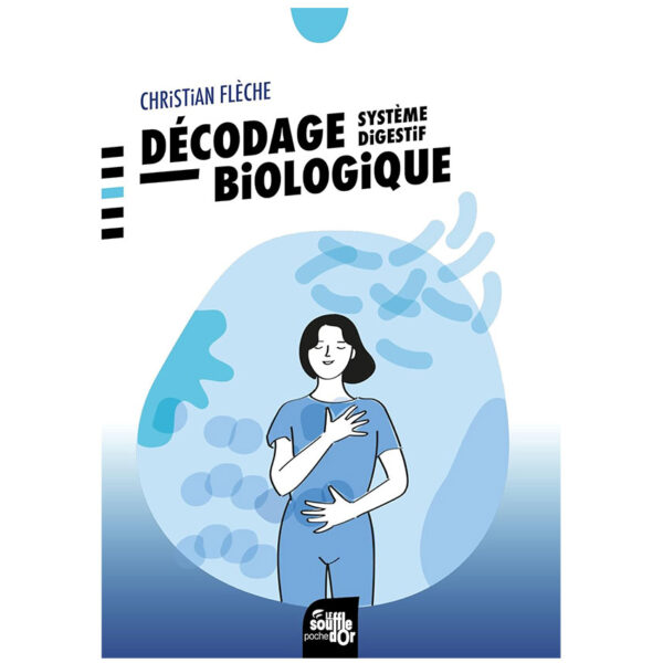 Décodage biologique - Système digestif - Pierres de Lumière
