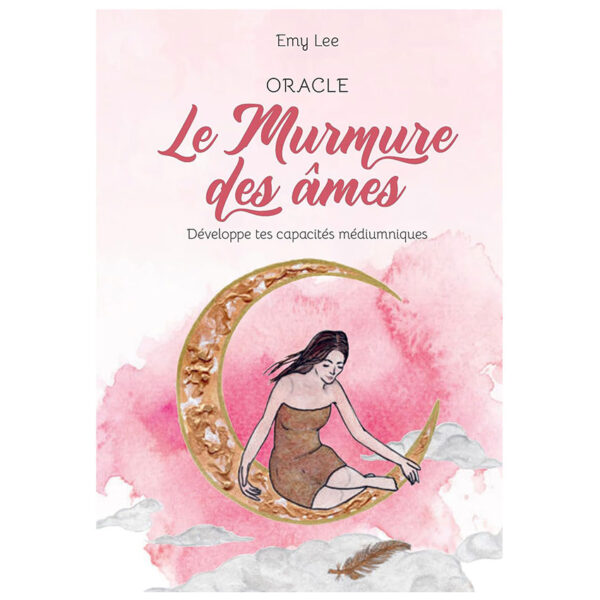 Murmures des âmes - Développe tes capacités médiumniques - Pierres de Lumière
