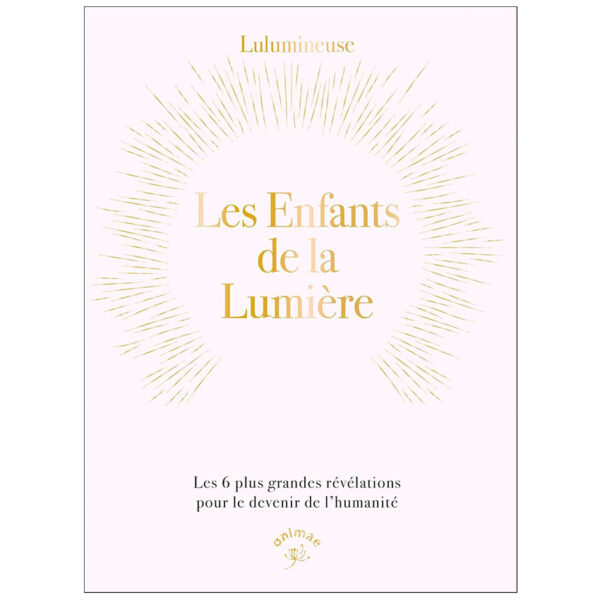 Les enfants de la lumière - Pierres de Lumière