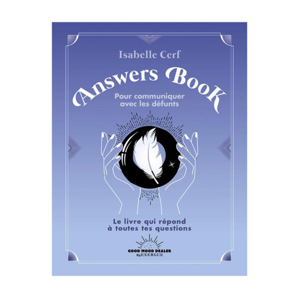 Answers Book pour communiquer avec les défunts - Pierres de Lumière