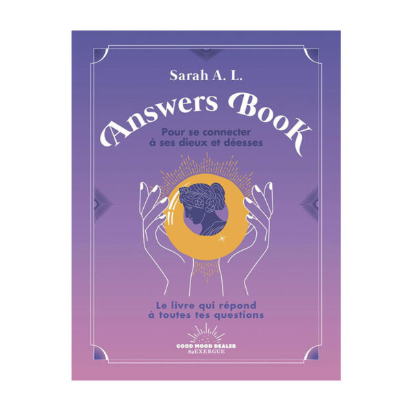 Answers Book pour se connecter à ses dieux et déesses - Pierres de Lumière