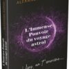 L'immense pouvoir du voyage astral - Viens on t'emmène ! - Pierres de Lumière