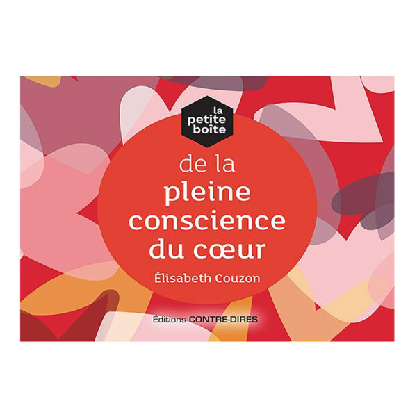 La petite boîte de la pleine conscience du coeur - Pierres de Lumière