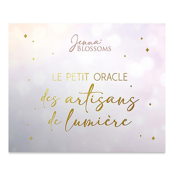 Le petit oracle des artisans de lumière - Pierres de Lumière