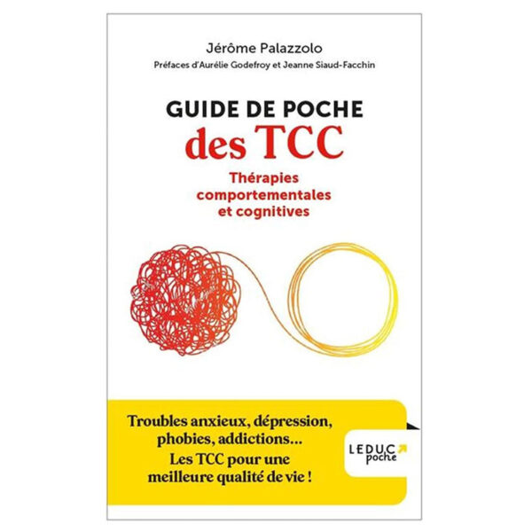 Guide de poche des TCC : Thérapies comportementales et cognitives - Pierres de Lumière