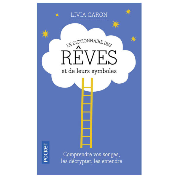 Le dictionnaire des rêves et de leurs symboles - Pierres de Lumière