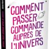 Comment passer commande auprès l'univers - Pierres de Lumière
